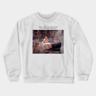 The Lady of Shalott Crewneck Sweatshirt